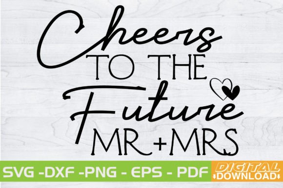 Celebrate Milestones with the CHEERS to the FUTURE MR+MRS SVG