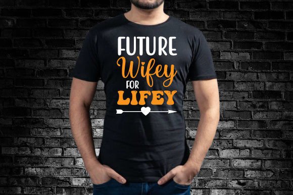 Celebrate Your Love Story with Future Wifey for Lifey Svg Design