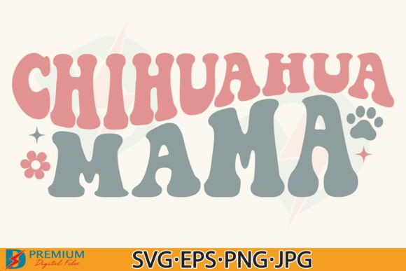 Chihuahua Mama SVG & Dog Mom PNG: A Design Bundle for Pet Lovers